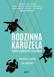 Rodzinna karuzela. Terapia rodzin bez tajemnic - Augustus Y. Napier, Carl Whitaker