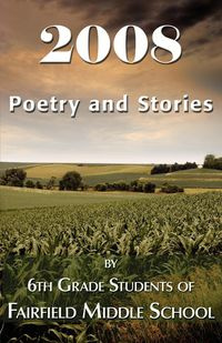 2008 Poetry and Stories - 1stWorld Publlishing