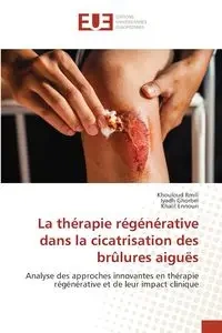 La thérapie régénérative dans la cicatrisation des brûlures aiguës - Rmili Khouloud