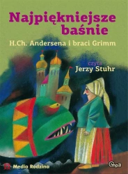 Najpiękniejsze baśnie. H.Ch.Andersena i braci.. CD - H.Ch. Andersen, bracia Grimm