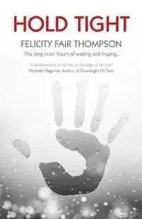 Hold Tight - Thompson Felicity Fair