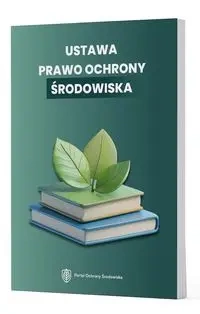 Prawo ochrony środowiska w Polsce - Praca Zbiorowa