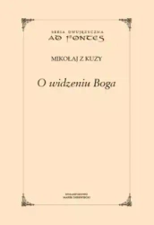 O widzeniu Boga - Mikołaj z Kuzy