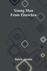 Young Man from Elsewhen - Sylvia Jacobs