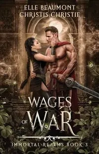 Wages of War - Beaumont Elle