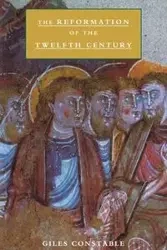 The Reformation of the Twelfth Century - Constable Giles