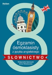 Egzamin ósmoklasisty z j. ang. - słownictwo - Małgorzata Szewczak, Anna Wiśniewska