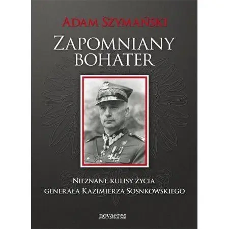 Zapomniany bohater - Adam Szymański