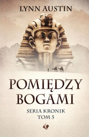 Pomiędzy bogami - Lynn Austin
