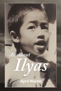 ALL ABOUT ILYAS - MARTIN APRIL