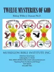 Twelve Mysteries of God - Ph.D. J. Duncan Willie