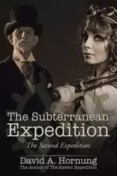 The Subterranean Expedition - David A. Hornung