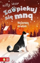 Najlepszy opiekun. Zaopiekuj się mną - Holly Webb