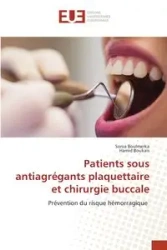 Patients sous antiagrégants plaquettaire et chirurgie buccale - Sonia Boulmerka
