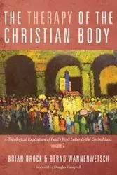 The Therapy of the Christian Body - Brock Brian