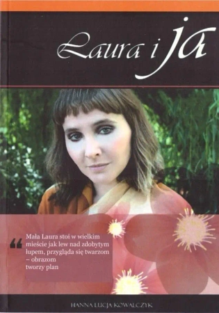 Laura i ja - Hanna Łucja  Kowalczyk
