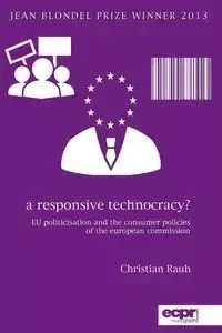 A Responsive Technocracy? - Christian Rauh