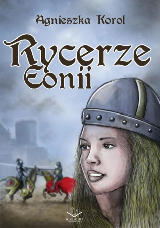 eBook Rycerze Eonii - Agnieszka Korol epub mobi