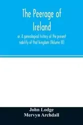 The peerage of Ireland - John Lodge