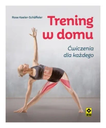 Trening w domu. Ćwiczenia dla każdego - Rose Keeler-Schaffeler