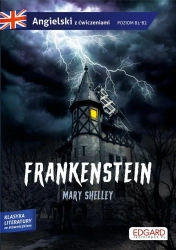 Angielski. Frankenstein. Adaptacja powieści... - Merry Shelley