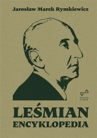 Leśmian. Encyklopedia - Jarosław Marek Rymkiewicz