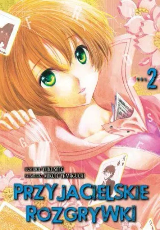 Przyjacielskie rozgrywki. Tom 2 - Yuuki Satou