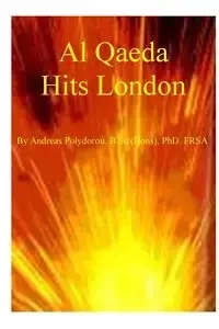 Al Qaeda Hits London - Andreas Polydorou