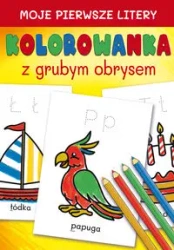 Moje pierwsze litery. Kolorowanka z grubym obrysem - Beata Guzowska