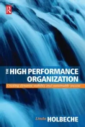 The High Performance Organization - Linda Holbeche