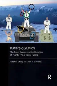 Putin's Olympics - Robert W. Orttung