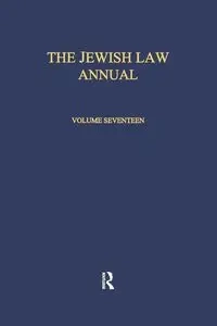 The Jewish Law Annual Volume 17 - Lifshitz Berachyahu