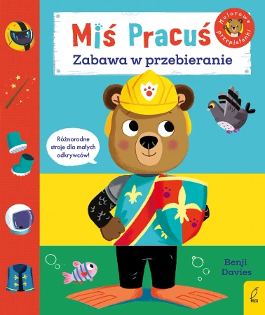 Zabawa w przebieranie. Miś Pracuś - Benji Davies