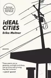 Ideal Cities - Erika Meitner