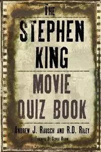 The Stephen King Movie Quiz Book - Rausch Andrew J.