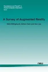 A Survey of Augmented Reality - Mark Billinghurst
