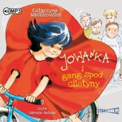 Jowanka i gang spod Gilotyny Audiobook - Katarzyna Wasilkowska