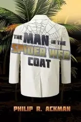 The Man in The Spider Web Coat - Philip Ackman R