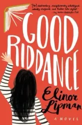 Good Riddance - Elinor Lipman