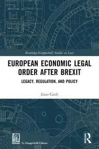 European Economic Legal Order After Brexit - Cardi Enzo
