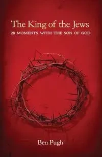 The King of the Jews - Ben Pugh