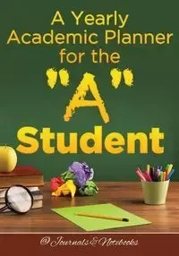 A Yearly Academic Planner for the "A" Student - @Journals Notebooks