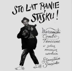 Sto lat panie Staśku! CD - Agora