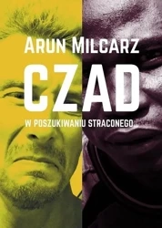 Czad. W poszukiwaniu straconego czasu - Artur Milcarz