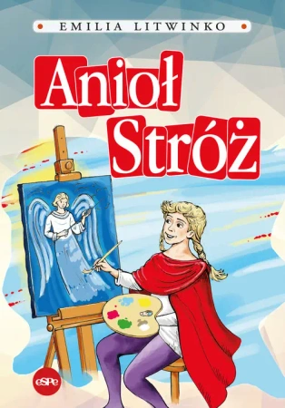 Anioł Stróż - Emilia Litwinko