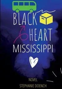 Black Heart Mississippi - Stephanie Doench