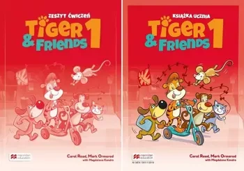 Tiger & Friends 1 Książka ucznia Ćwiczenia - Carol Read, Mark Ormerod, Magdalena Kondro