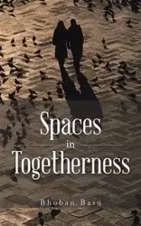 Spaces in Togetherness - Basu Bhuban