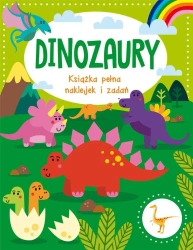 Dinozaury. Książka pełna naklejek i zadań - praca zbiorowa