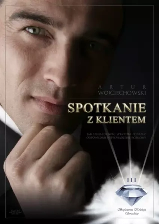 Spotkanie z klientem (Wersja elektroniczna (PDF)) - Artur Wojciechowski